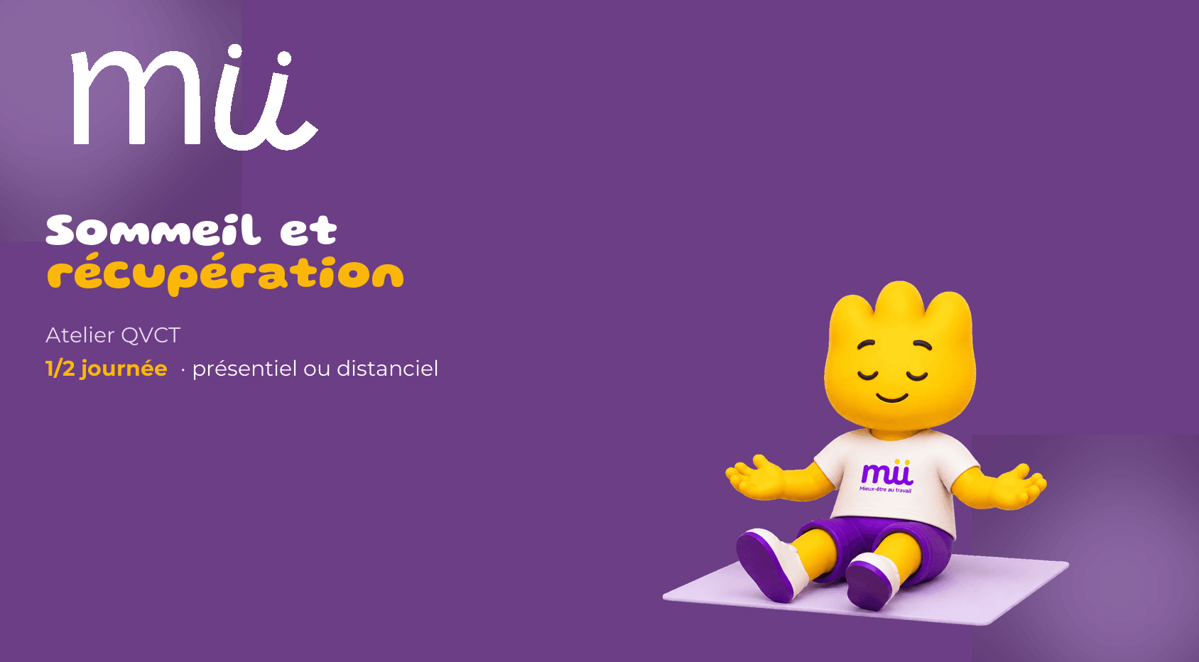 Mascotte Mü détendue, atelier sommeil et récupération